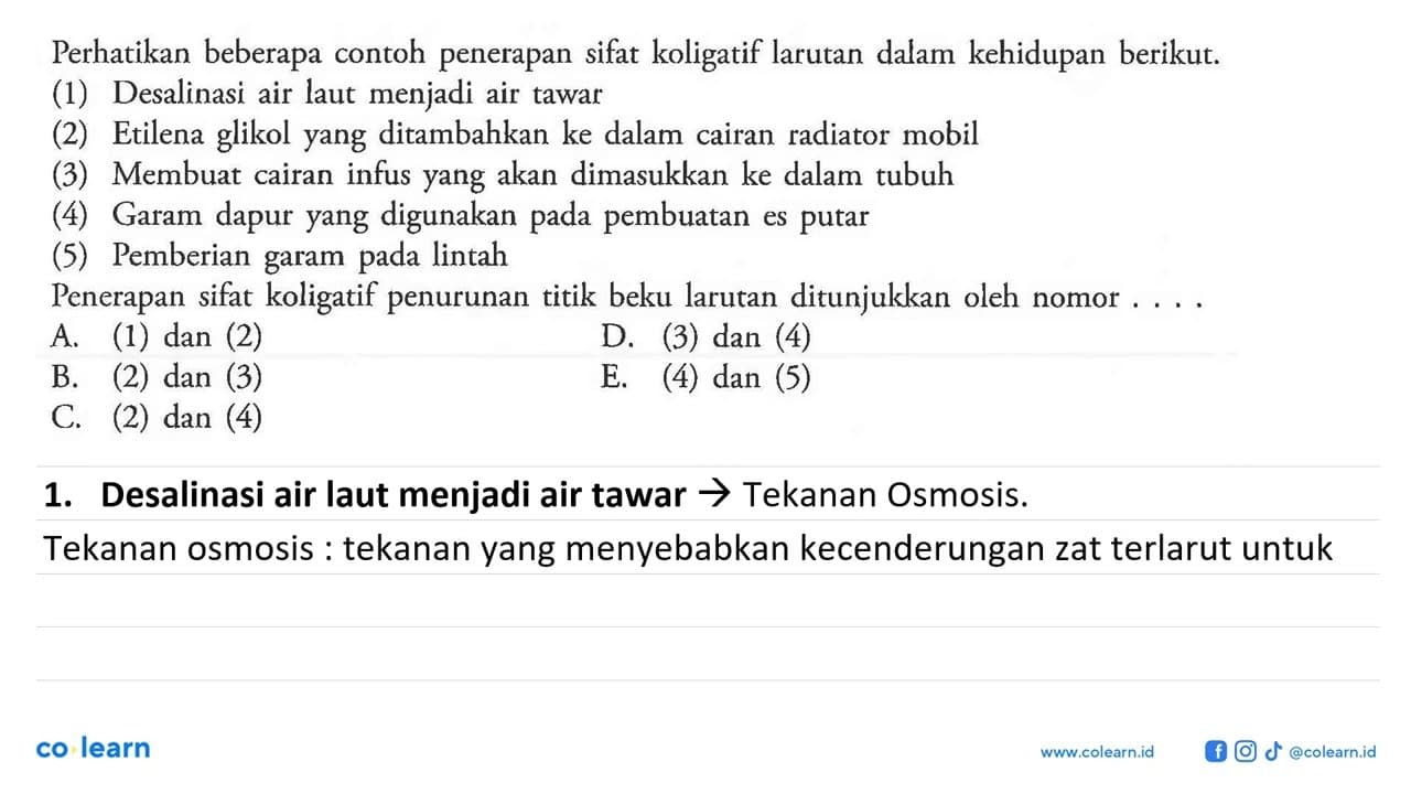 Perhatikan beberapa contoh penerapan sifat koligatif