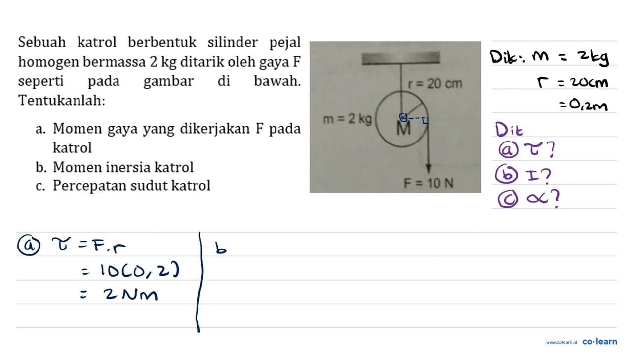 Sebuah katrol berbentuk silinder pejal homogen bermassa 2