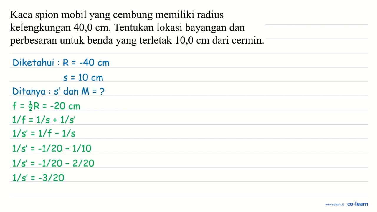 Kaca spion mobil yang cembung memiliki radius kelengkungan