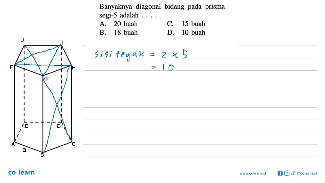 Banyaknya diagonal bidang pada prisma segi-5 adalah ....