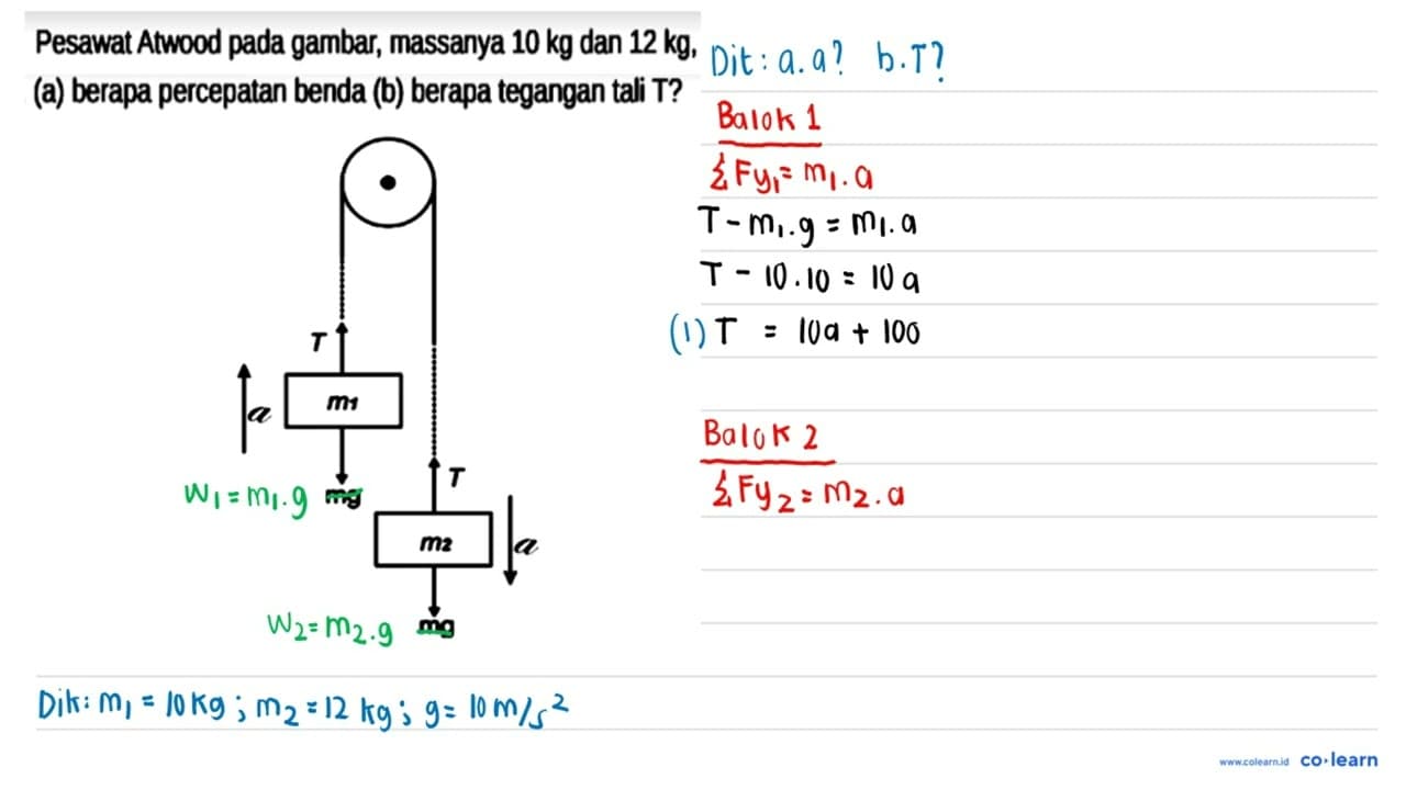 Pesawat Atwood pada gambar, massanya 10 kg dan 12 kg , (a)