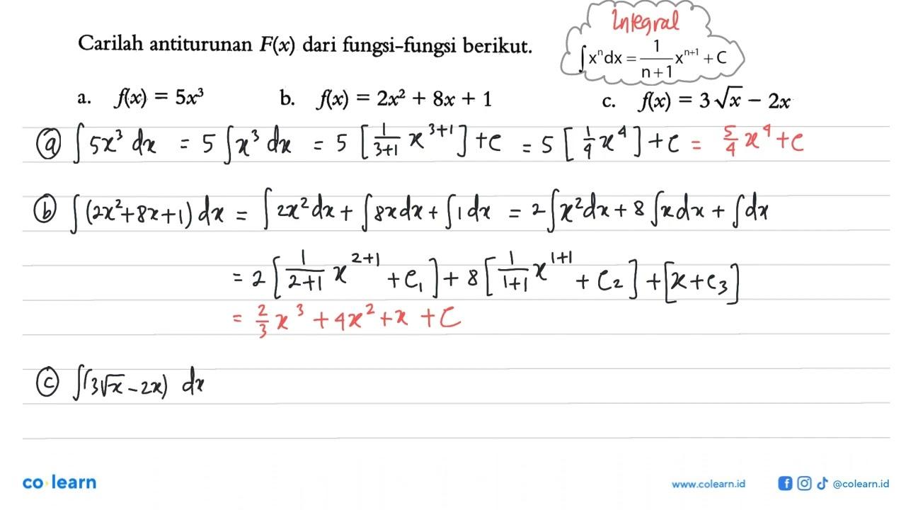 Carilah antiturunan F(x) dari fungsi-fungsi berikut. a.