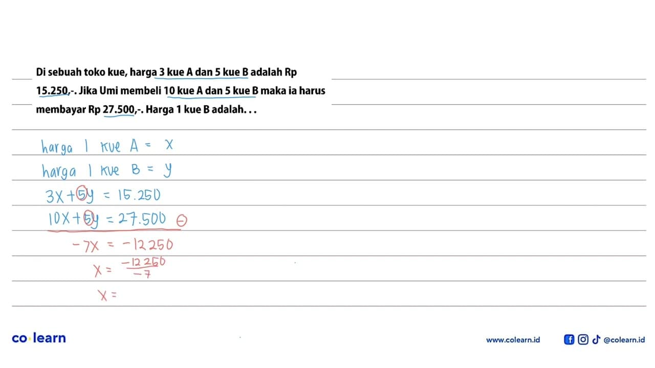 Di sebuah toko kue, harga 3 kue A dan 5 kue B adalah Rp