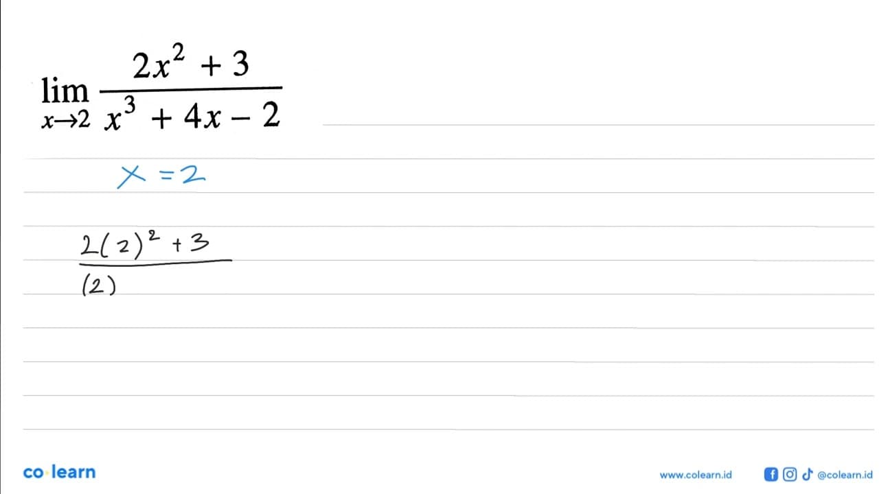 limit x->2 (2x^2+3)/(x^3+4x-2)