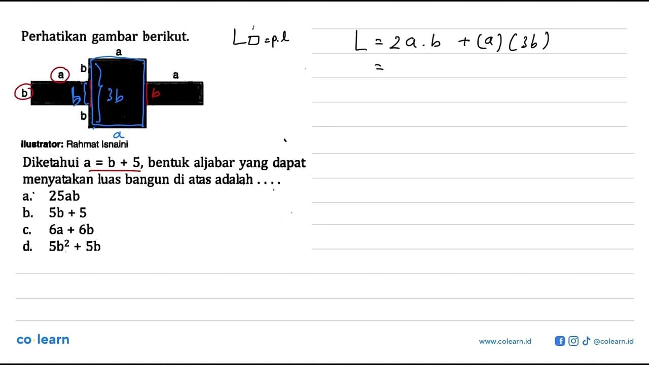 Perhatikan gambar berikut. Diketahui a = b + 5, bentuk