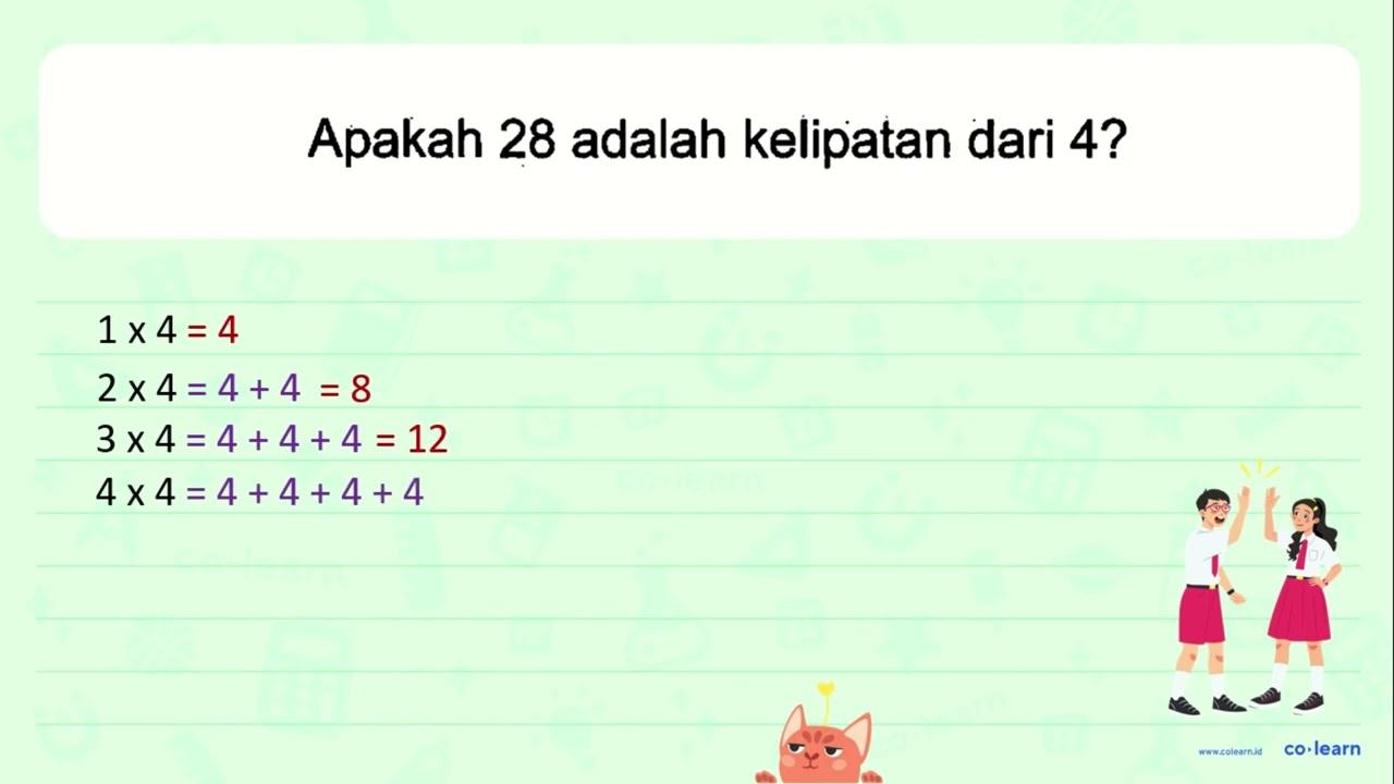 Apakah 28 adalah kelipatan dari 4?