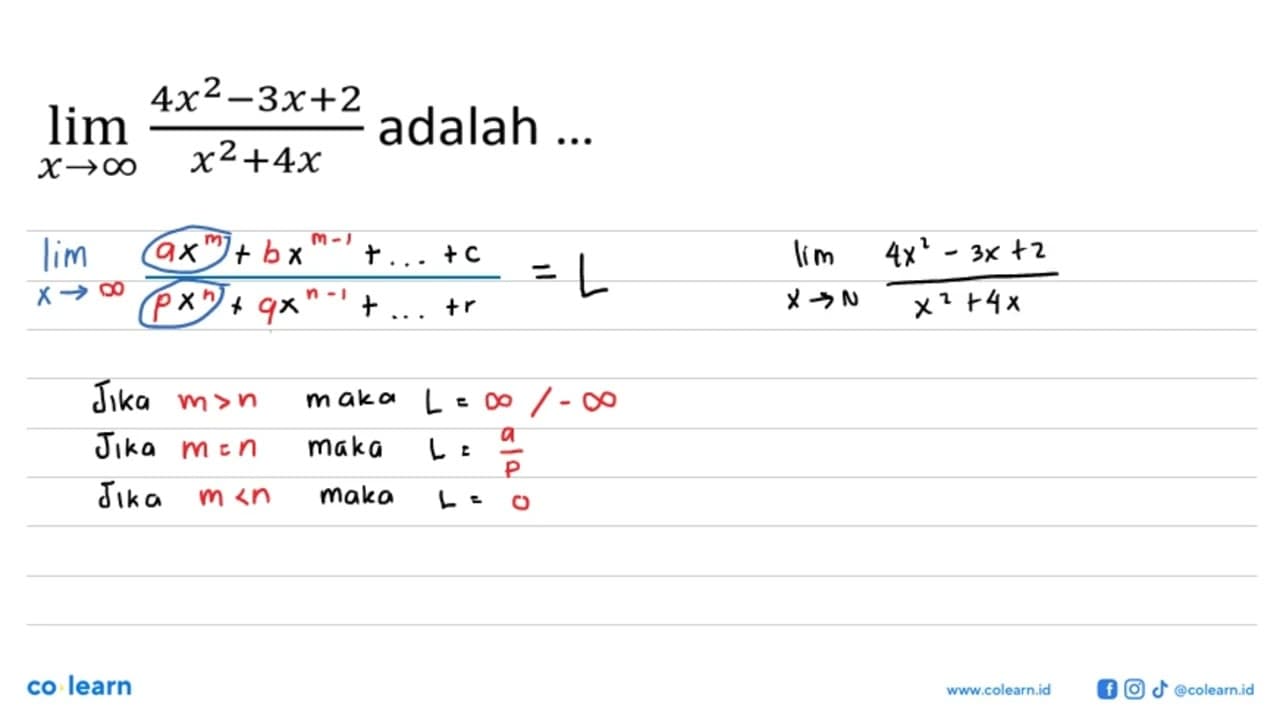 lim x -> tak hingga (4x^2-3x+2)/(x^2+4x) adalah ...