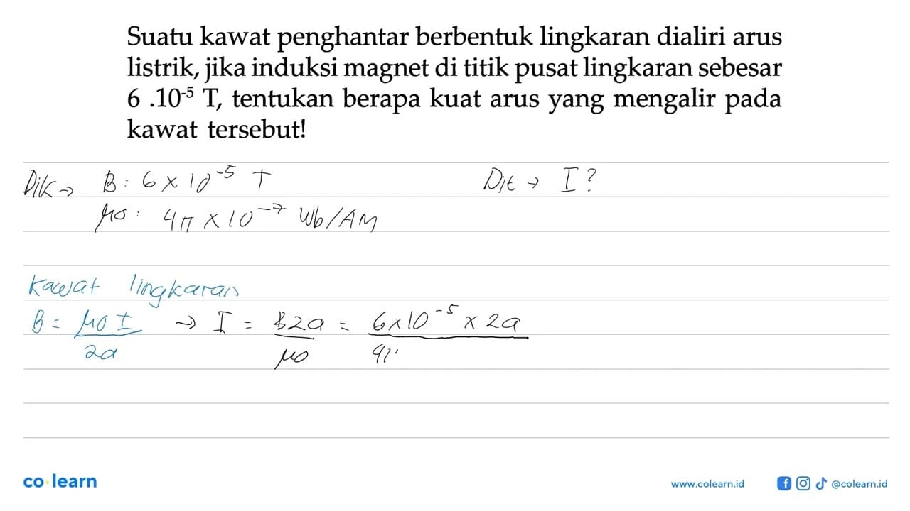 Suatu kawat penghantar berbentuk lingkaran dialiri arus