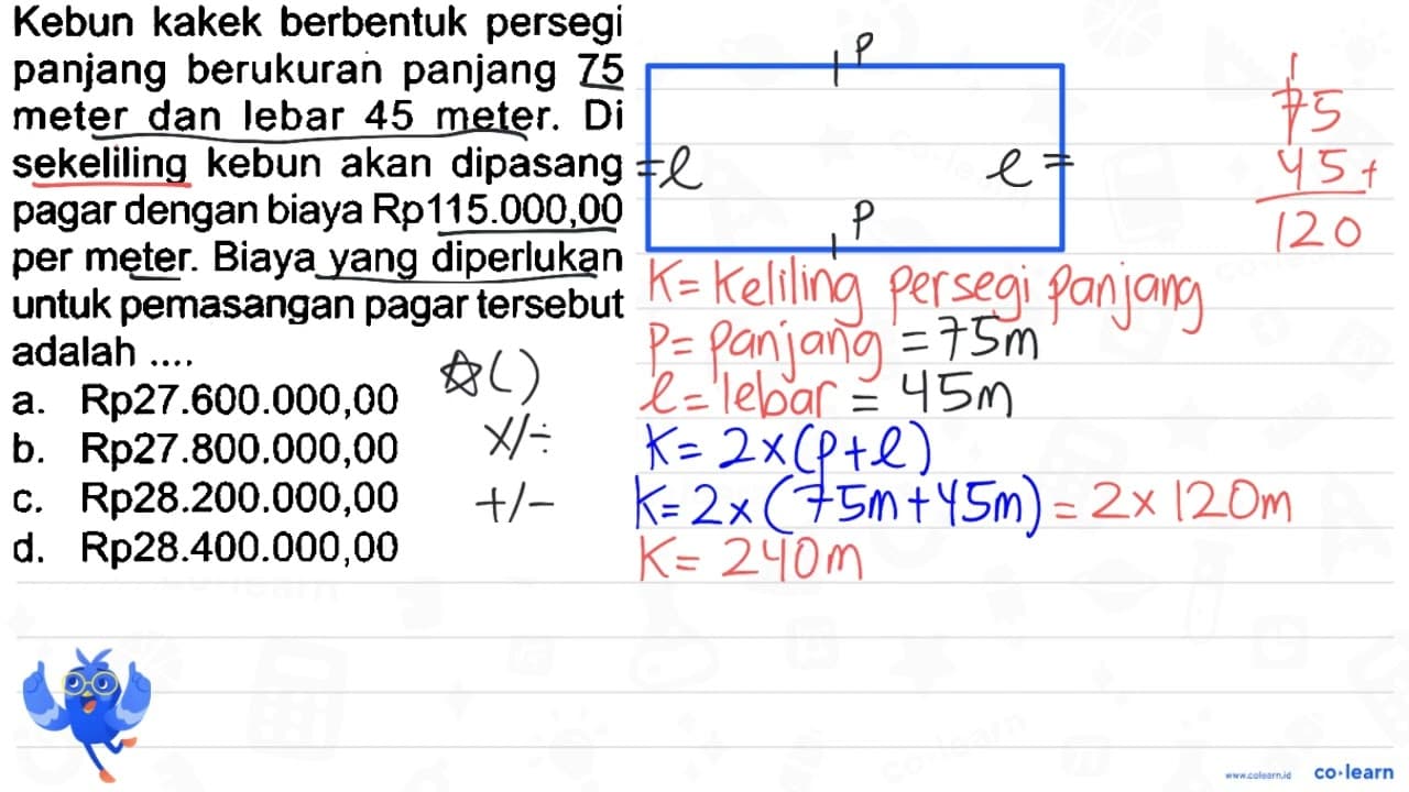 Kebun kakek berbentuk persegi panjang berukuran panjang 75