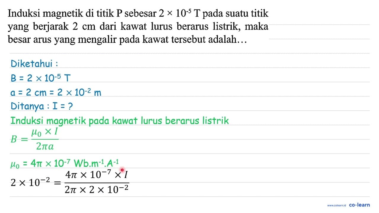 Induksi magnetik di titik P sebesar 2 x 10^(-5) ~T pada