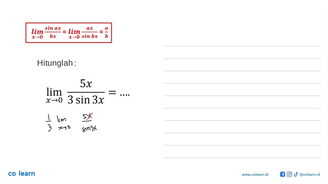 Hitunglah : lim x-> 0 5x /3 sin 3x