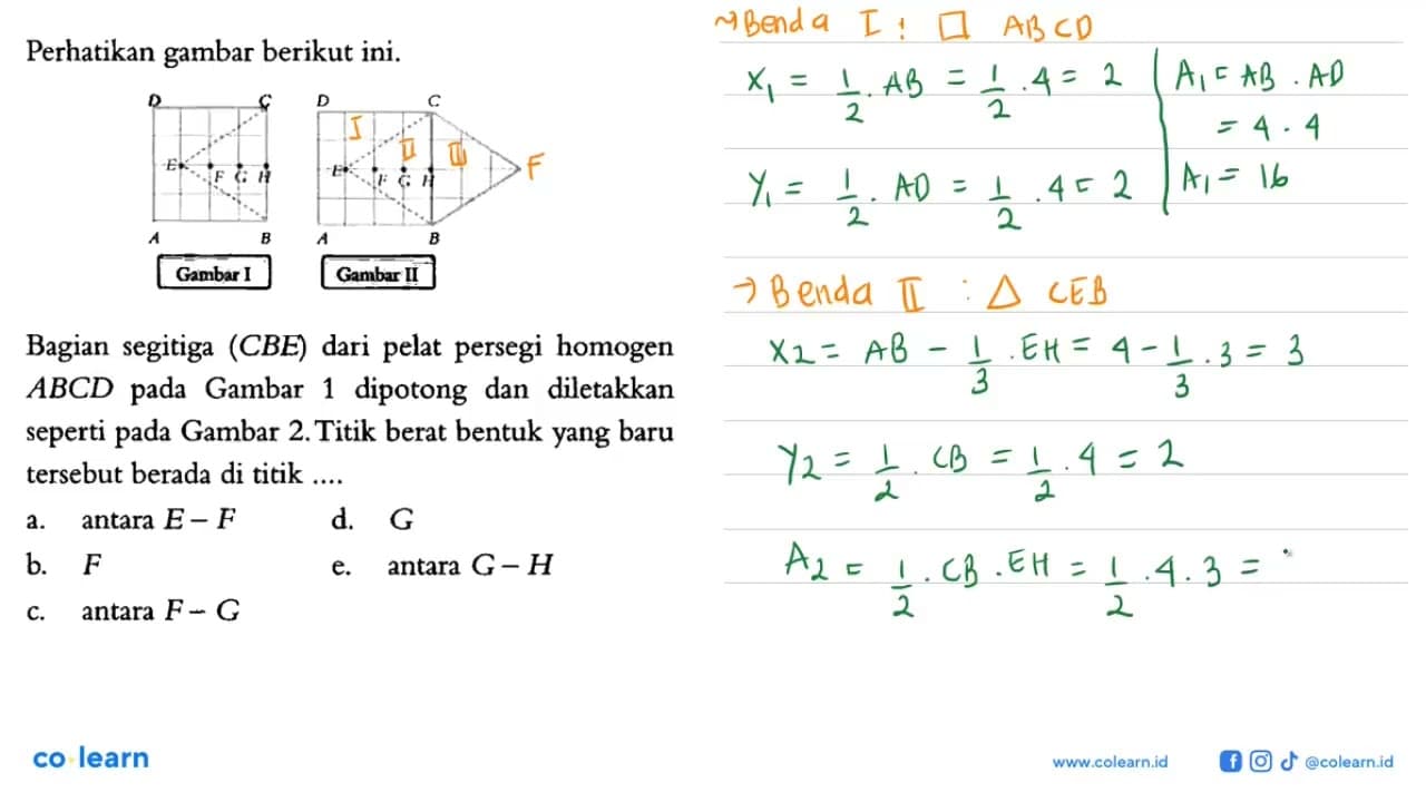 Perhatikan gambar berikut ini. D C E F G H A B Gambar I D C