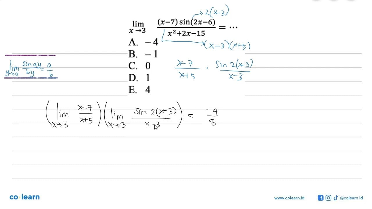 limit x->3 ((x-7)sin(2x-6))/(x^2+2x-15)=...