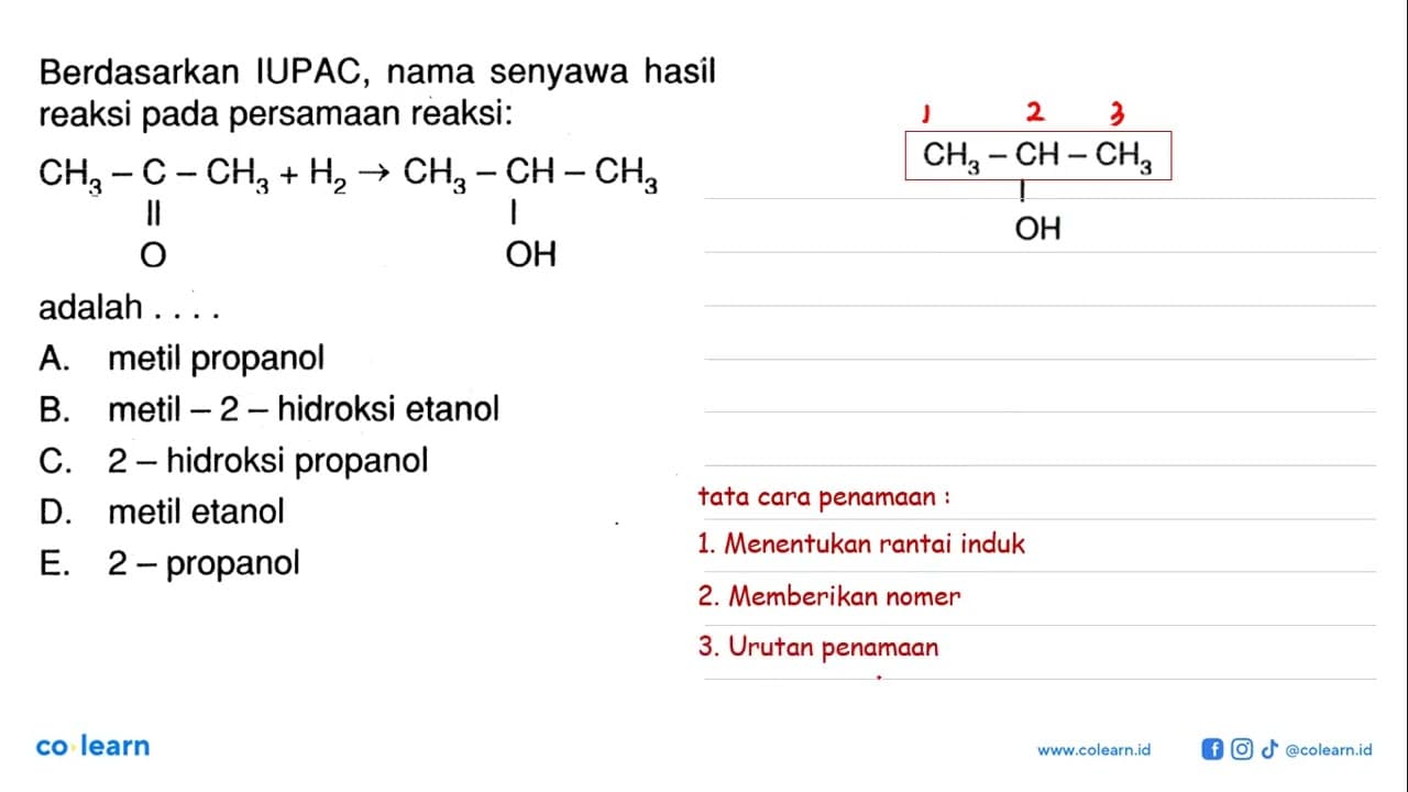 Berdasarkan IUPAC, nama senyawa hasil reaksi pada persamaan