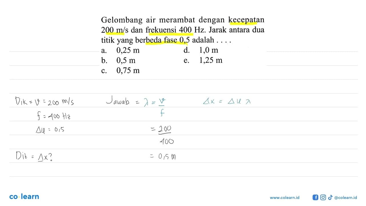 Gelombang air merambat dengan kecepatan 200 m/s dan