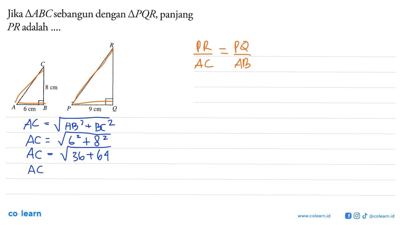 Jika segitiga ABC sebangun dengan segitiga PQR, panjang PR