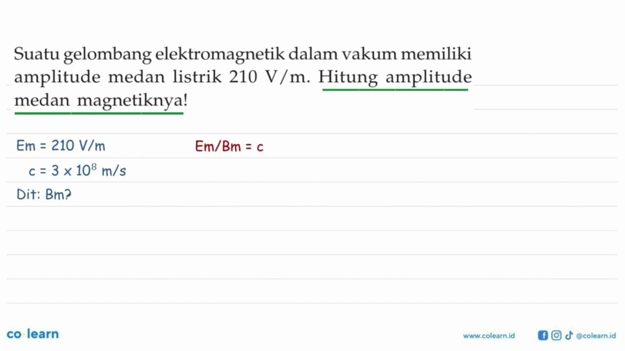 Suatu gelombang elektromagnetik dalam vakum memiliki