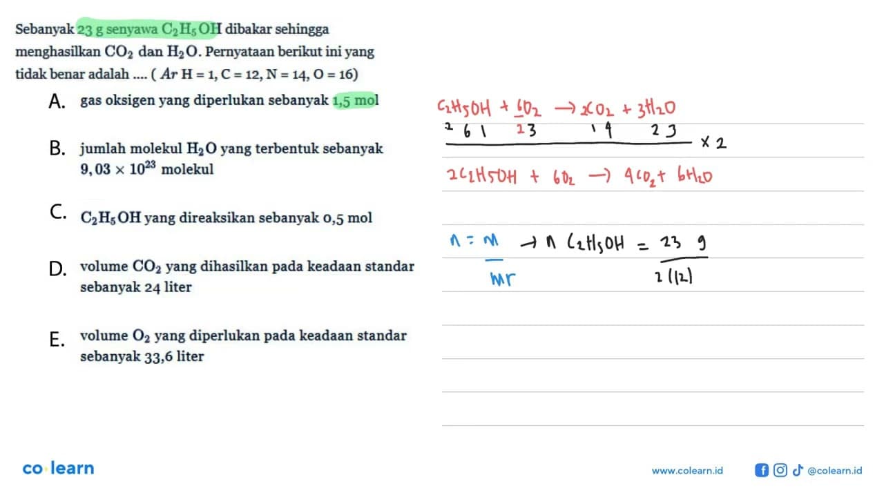 Sebanyak 23 g senyawa C2H5OH dibakar sehingga menghasilkan