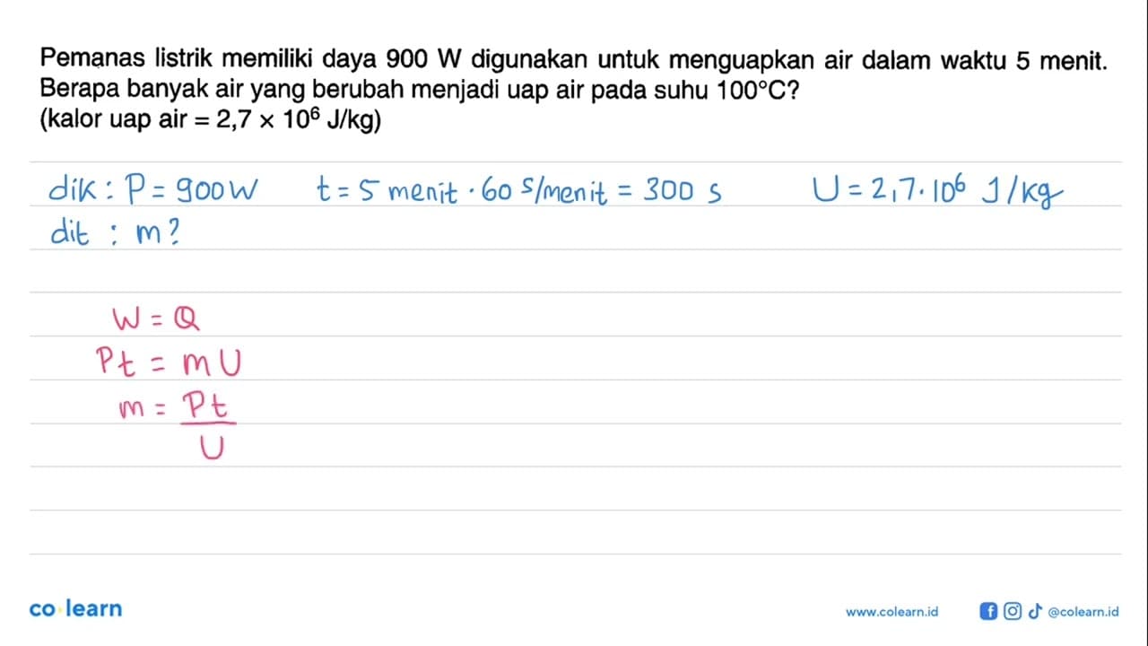 Pemanas listrik memiliki daya 900 W digunakan untuk