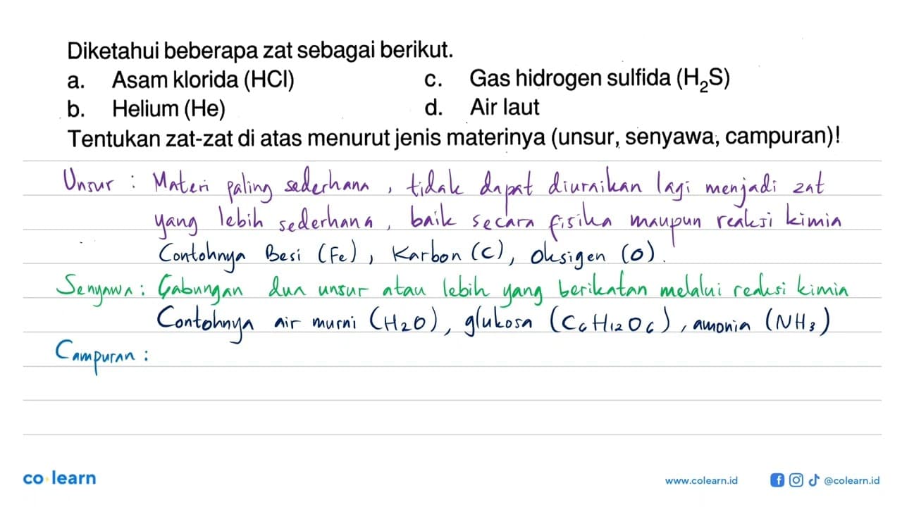 Diketahui beberapa zat sebagai berikut. a. Asam klorida