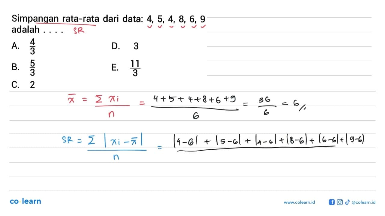 Simpangan rata-rata dari data: 4, 5, 4, 8, 6, 9 adalah ...