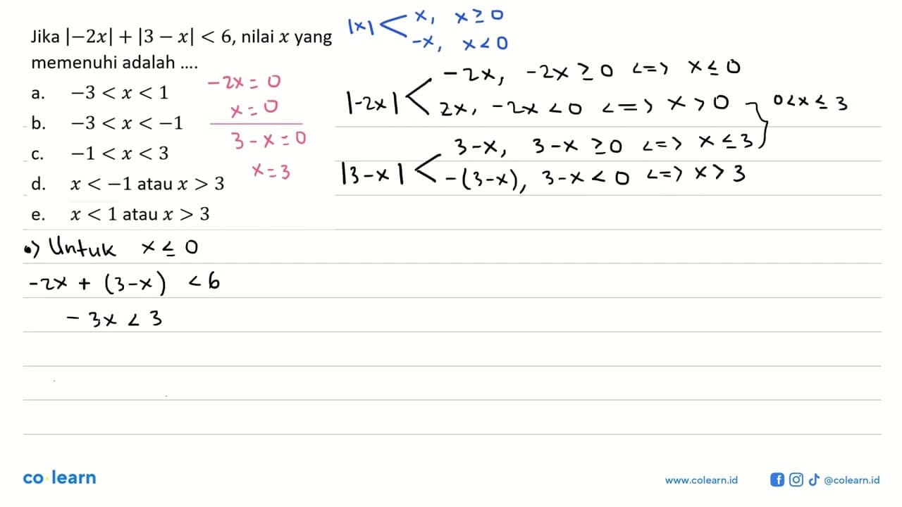 Jika |-2x|+|3-x|<6, nilai x yang memenuhi adalah....