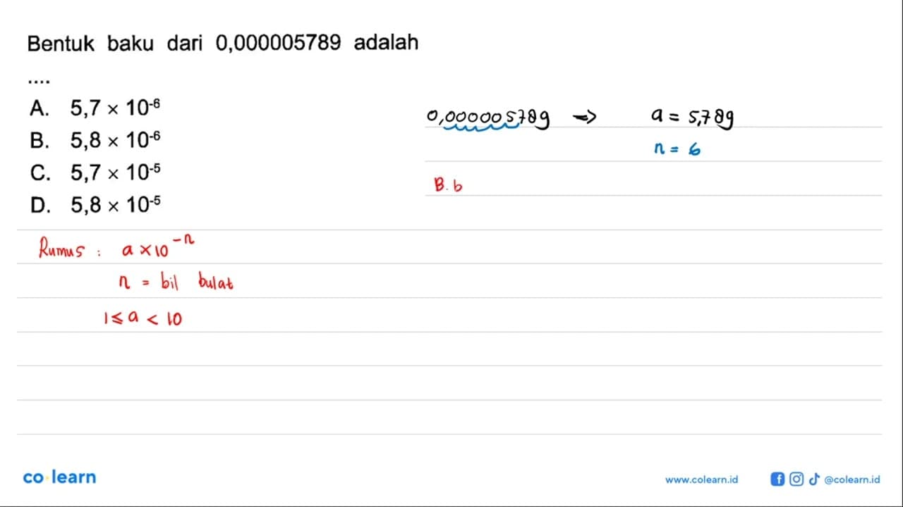 Bentuk baku dari 0,000005789 adalah....