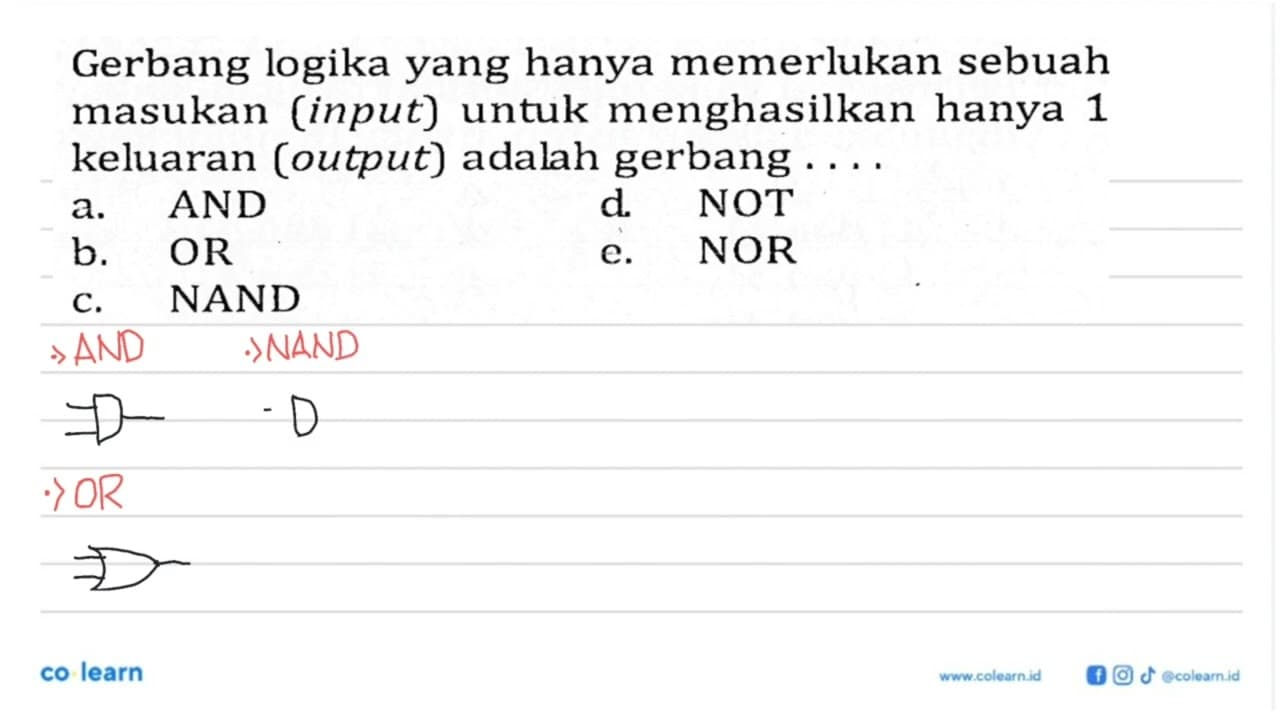 Gerbang logika yang hanya memerlukan sebuah masukan (input)