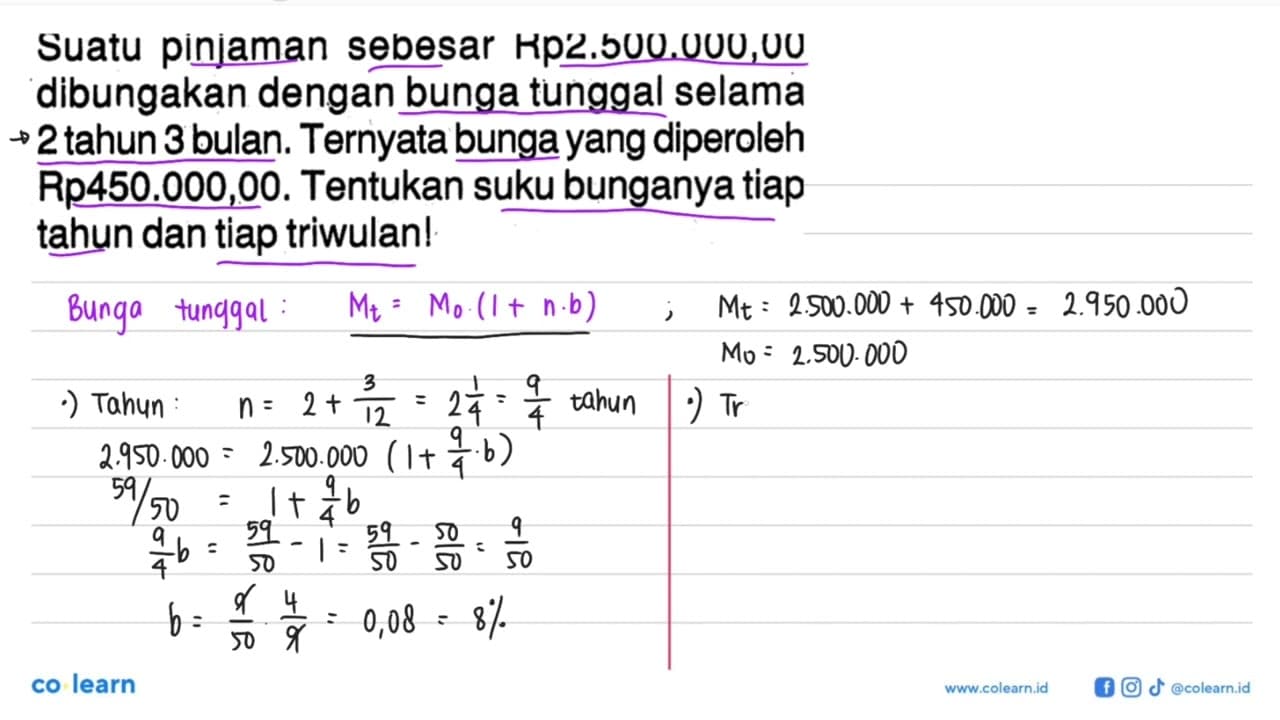 Suatu pinjaman sebesar Rp2.500.000,00 dibungakan dengan