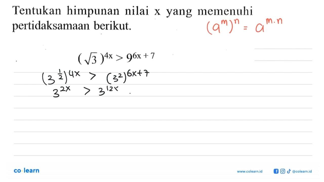 Tentukan himpunan nilai x yang memenuhi pertidaksamaan