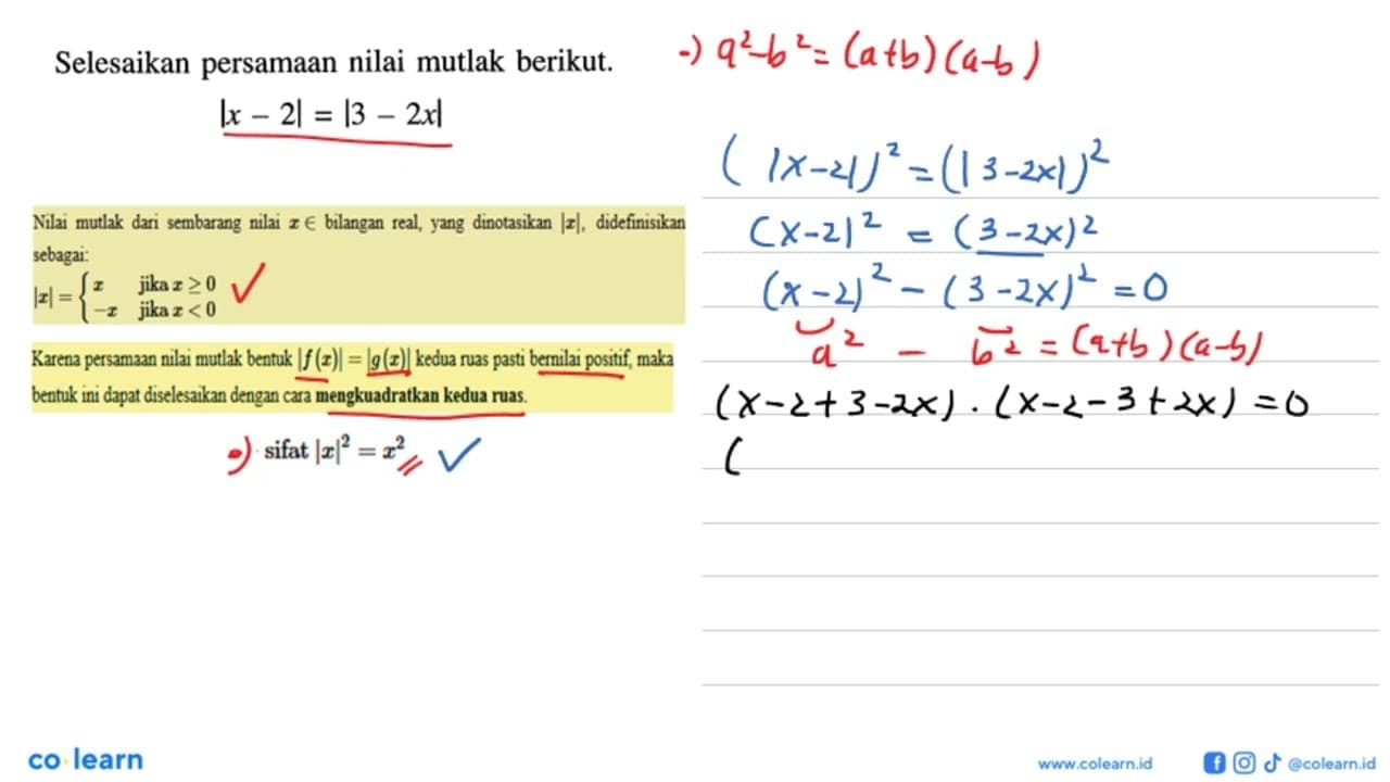 Selesaikan persamaan nilai mutlak berikut. |x-2|=|3-2x|