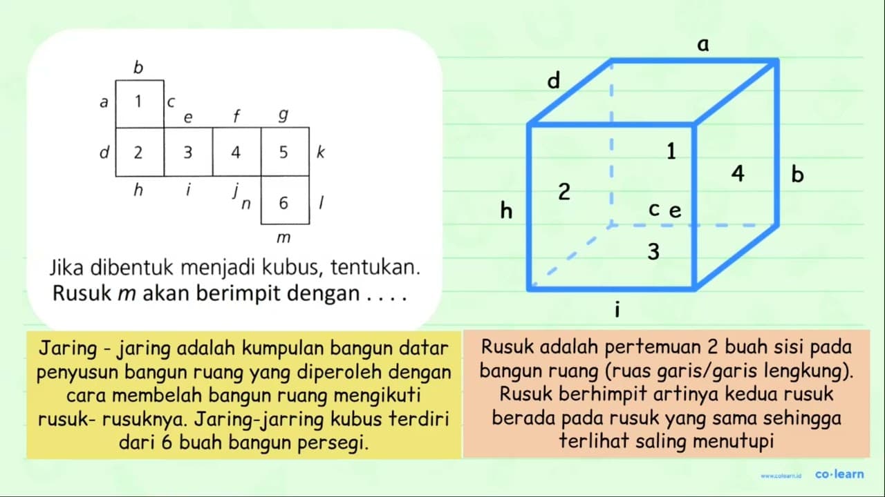 Jika dibentuk menjadi kubus, tentukan. Rusuk m akan