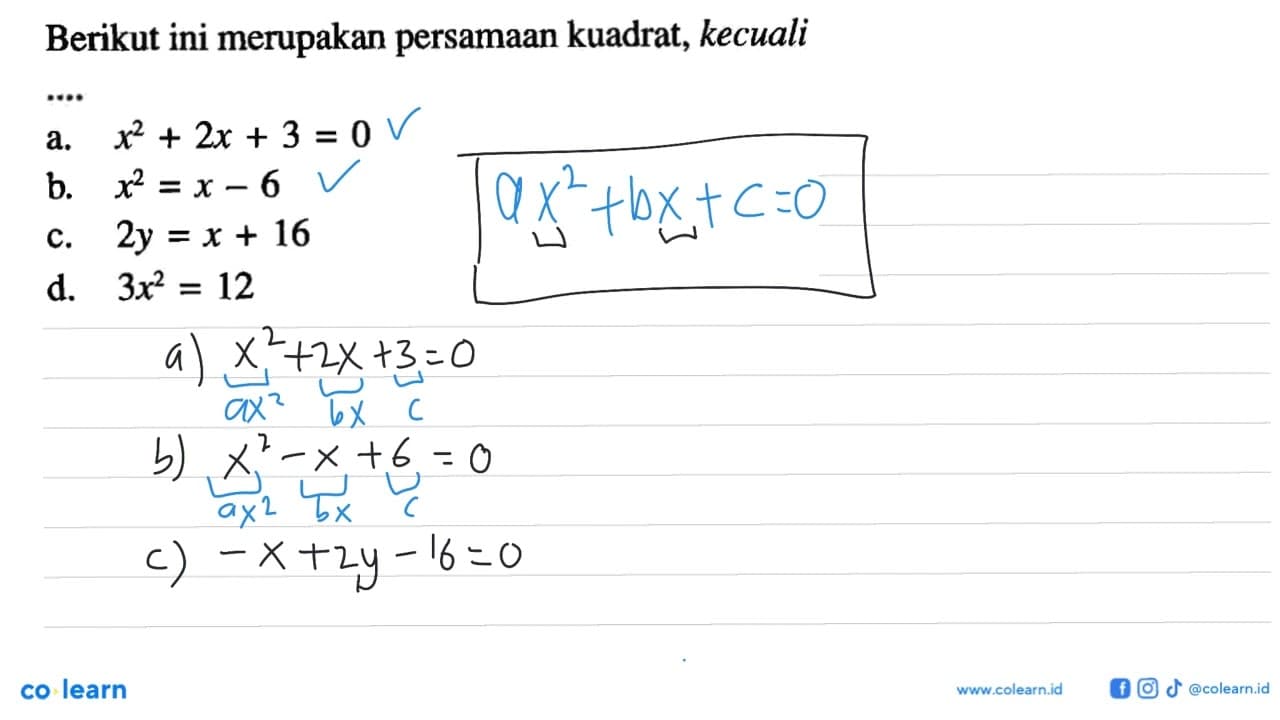 Berikut ini merupakan persamaan kuadrat, kecuali ....