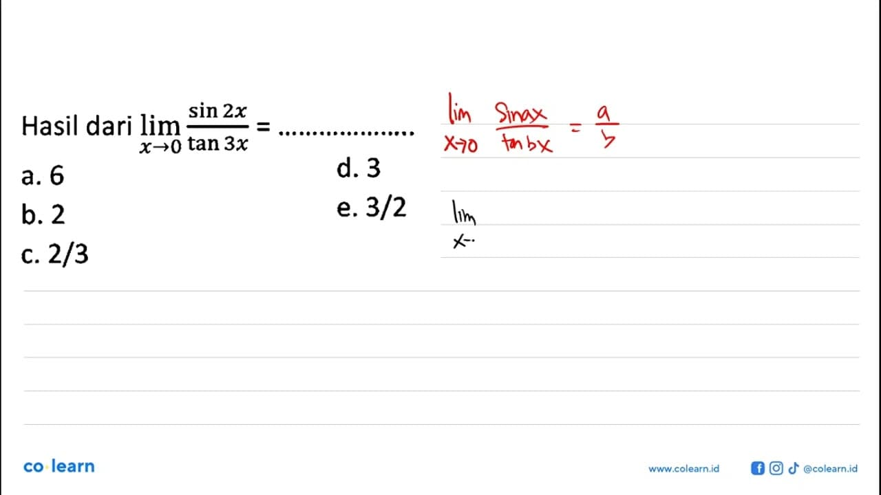 Hasil dari lim x->0 sin 2x/tan 3x=