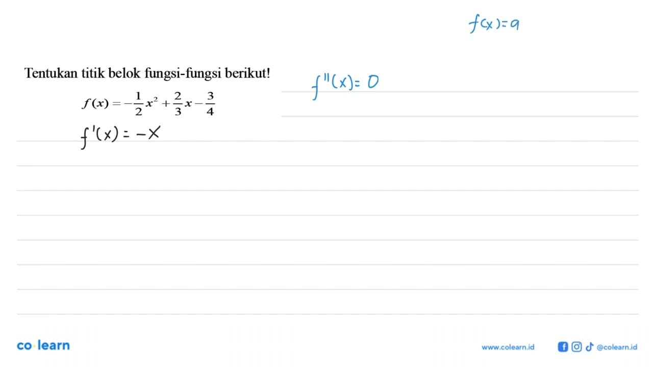 Tentukan titik belok fungsi-fungsi berikut! f(x)=-1/2