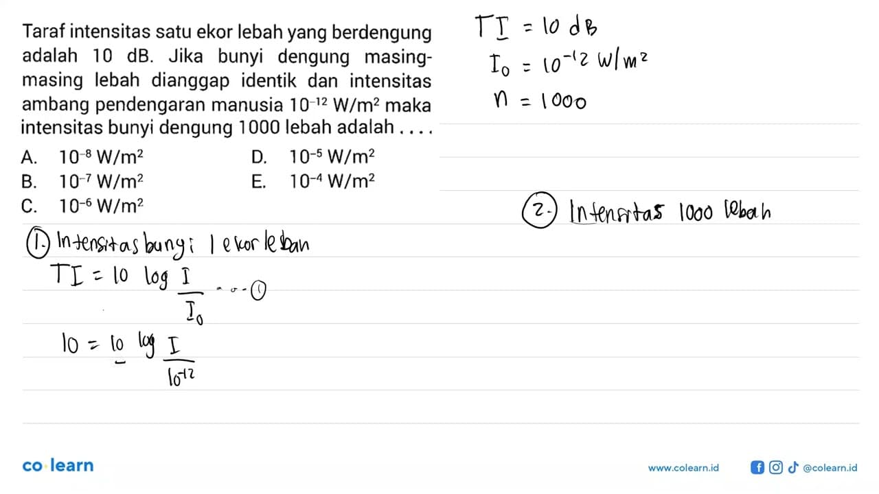 Taraf intensitas satu ekor lebah yang berdengung adalah 10