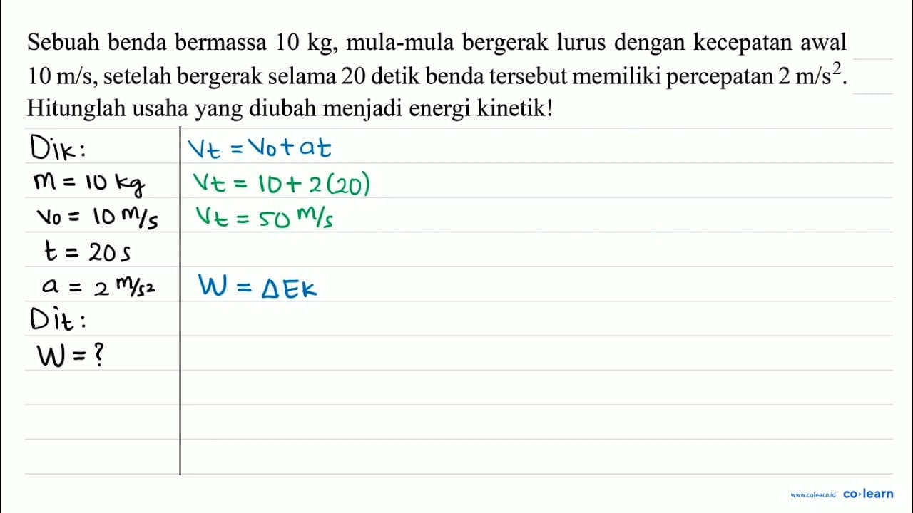 Sebuah benda bermassa 10 kg , mula-mula bergerak lurus