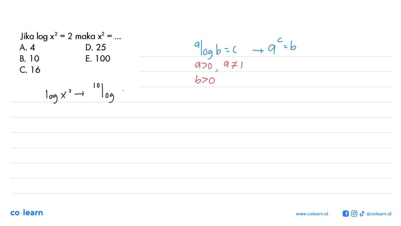 Jika logx^2=2 maka x^2= ...