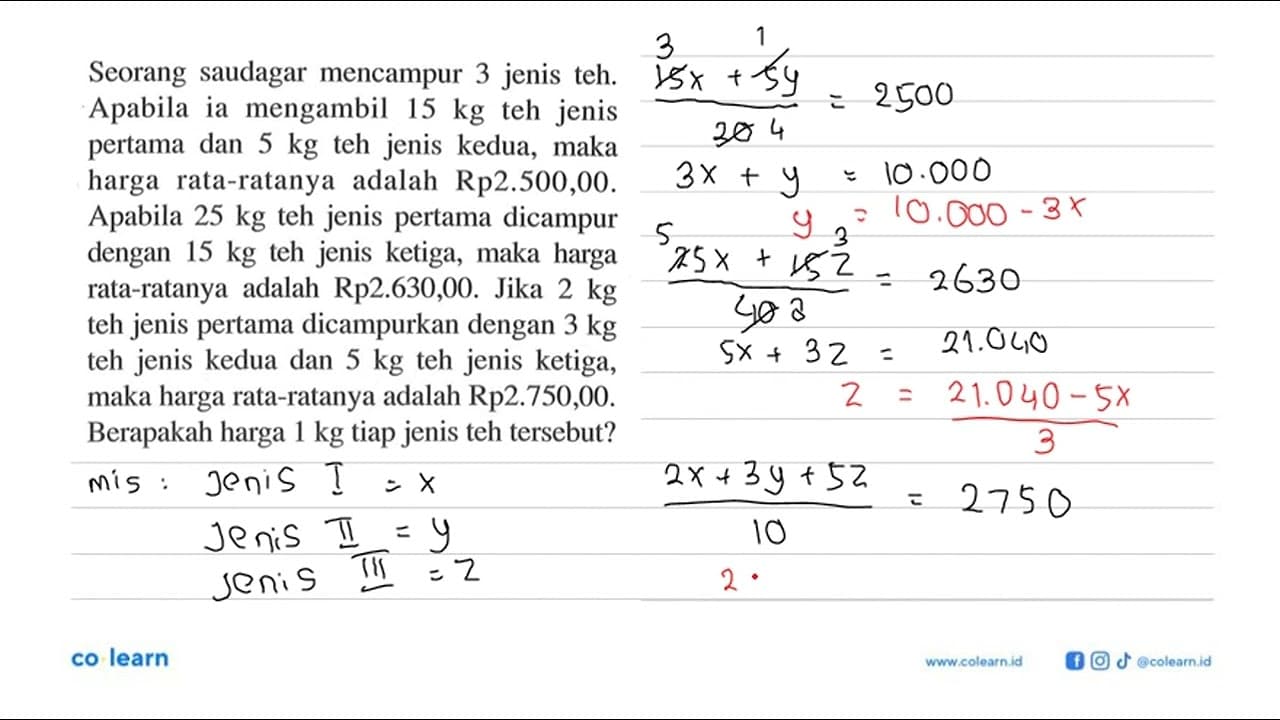 Seorang saudagar mencampur 3 jenis teh. Apabila ia