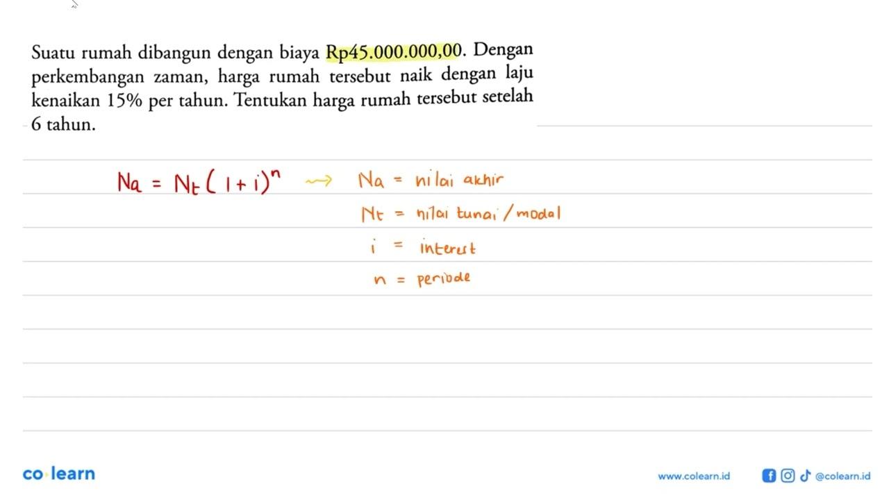 Suatu rumah dibangun dengan biaya Rp 45.000.000,00. Dengan