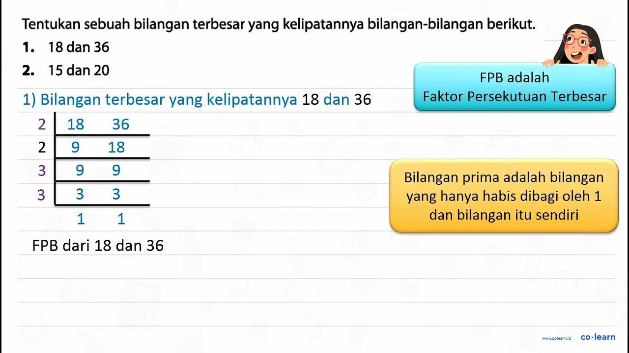 Tentukan sebuah bilangan terbesar yang kelipatannya