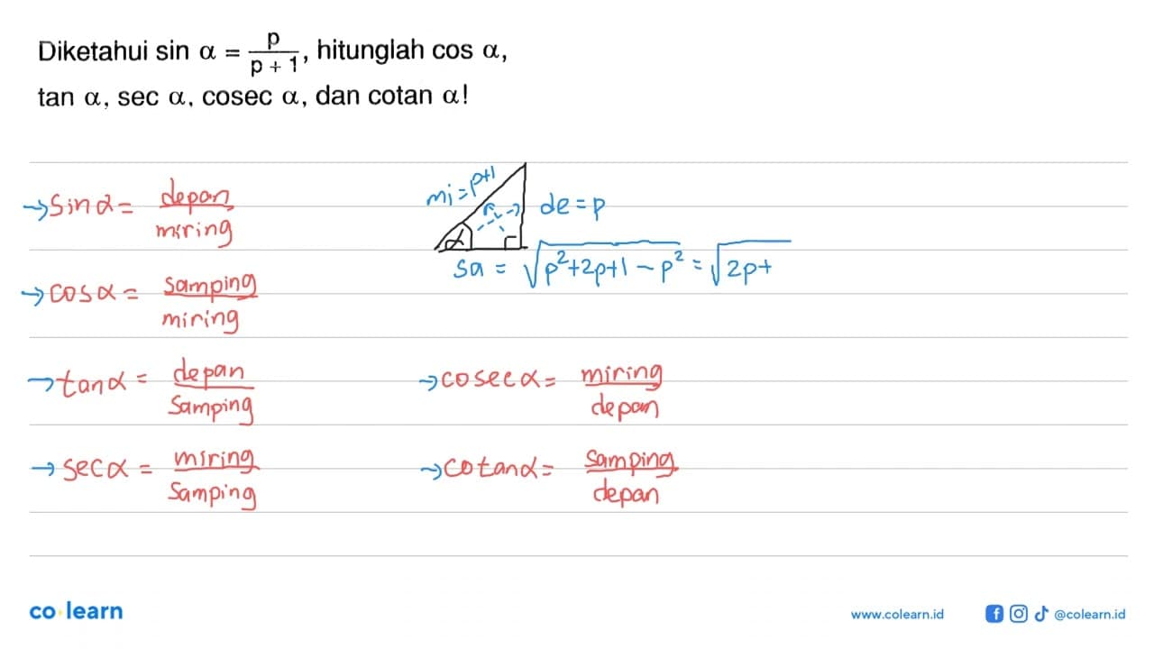 Diketahui sin a=p/(p+1), hitunglah cos a, tan a, sec a,