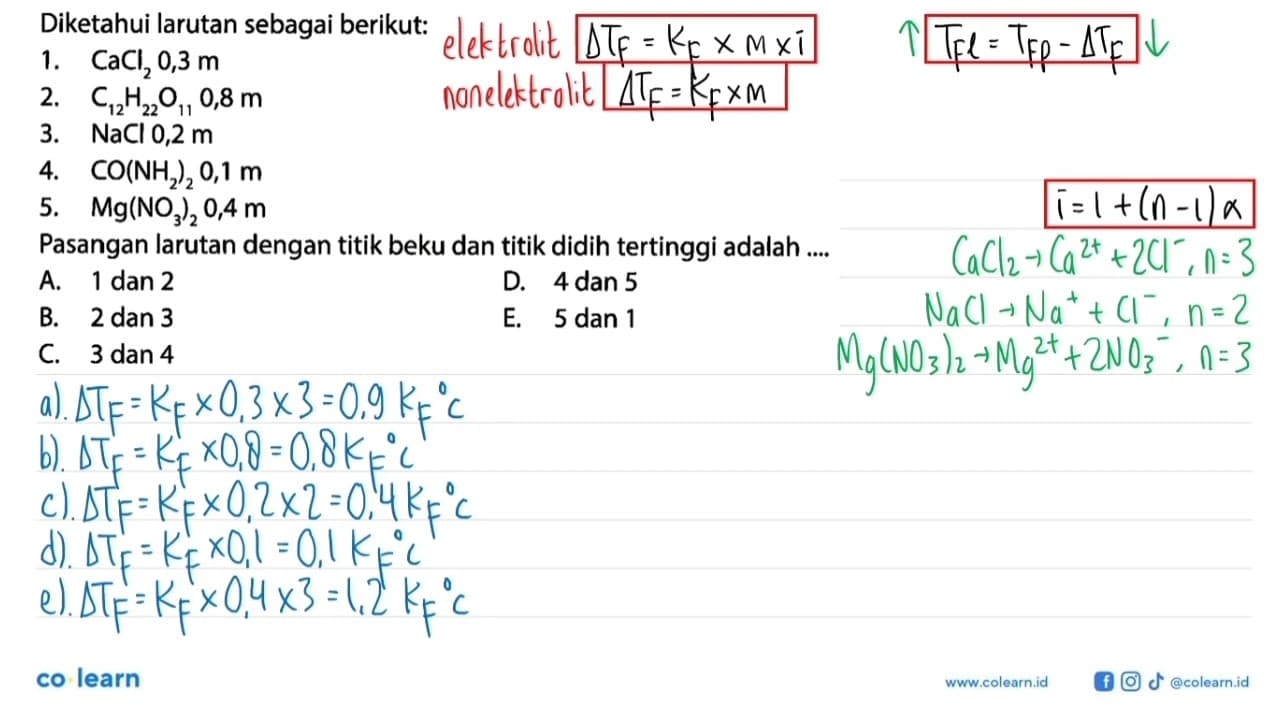 Diketahui larutan sebagai berikut: 1. CaCl2 0,3 m 2.