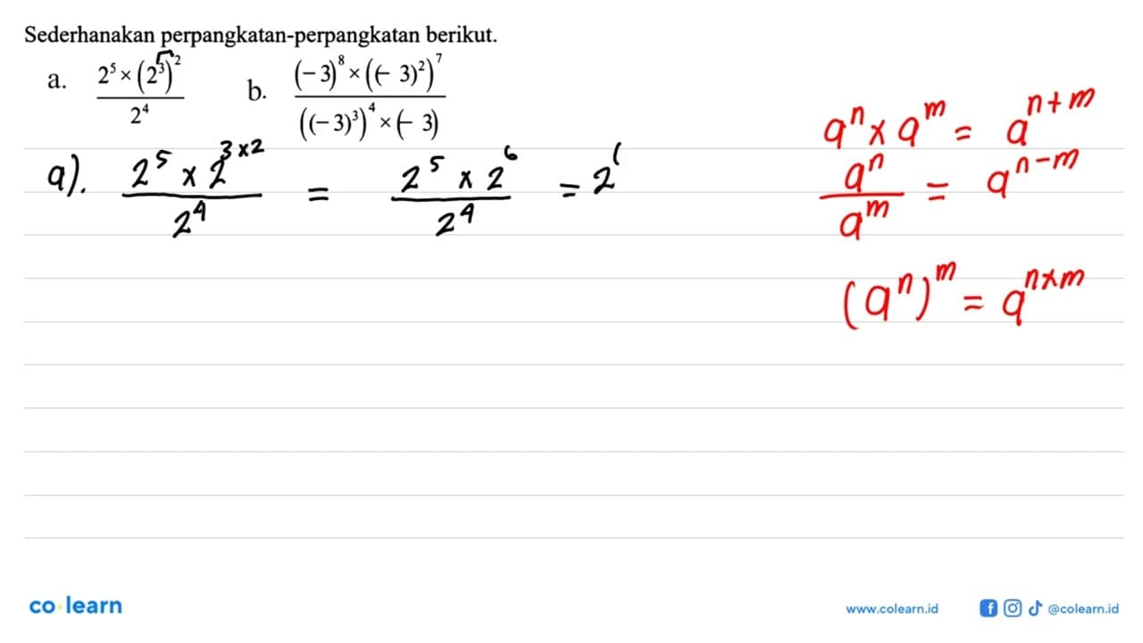 Sederhanakan perpangkatan-perpangkatan berikut.