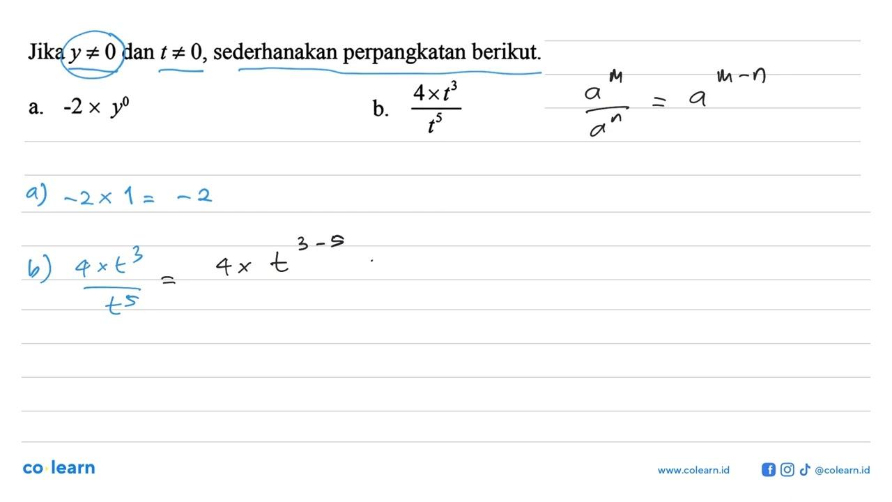 Jika y =/= 0 dan t =/= 0, sederhanakan perpangkatan