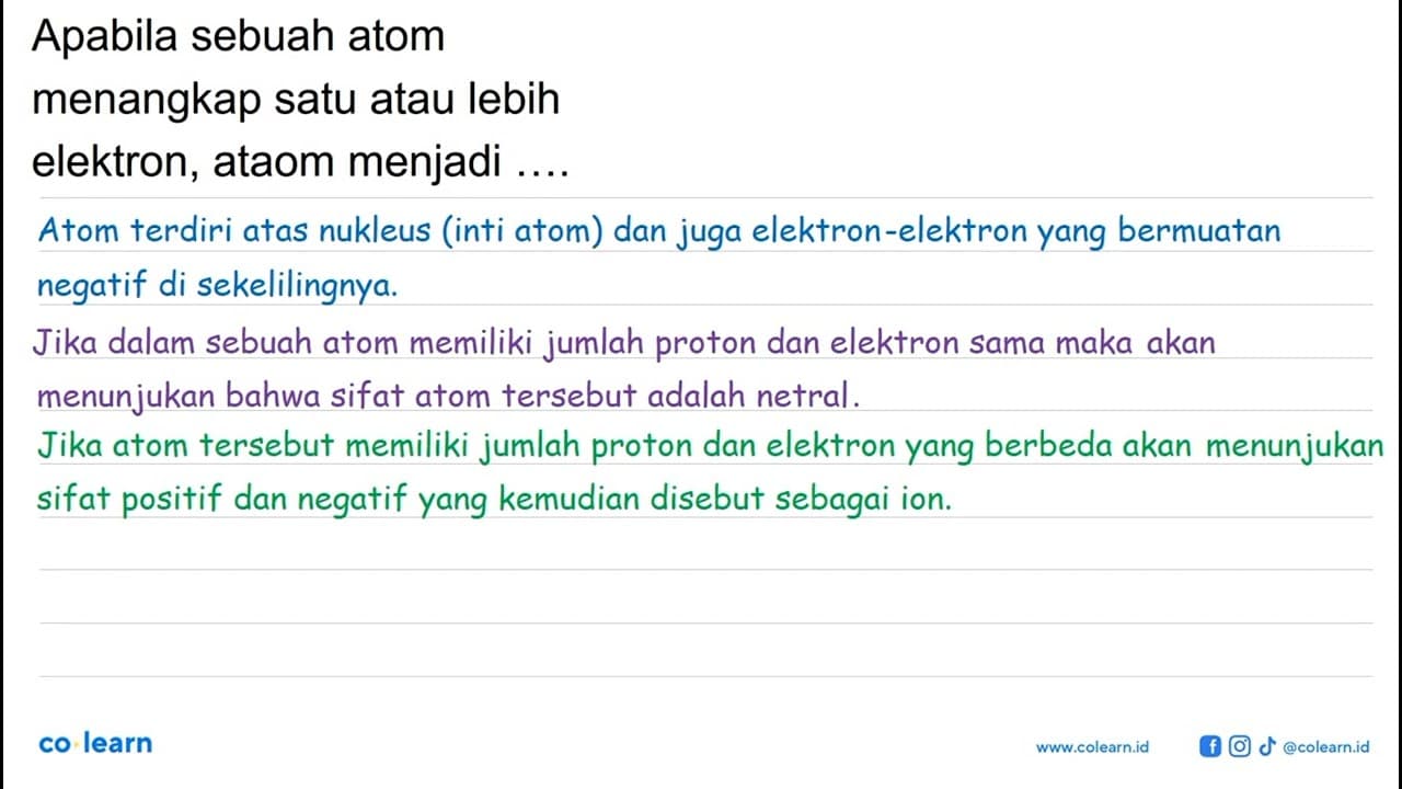 Apabila sebuah atom menangkap satu atau lebih elektron,