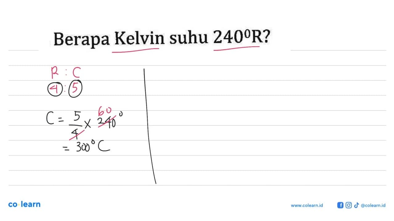 Berapa Kelvin suhu 240 R?