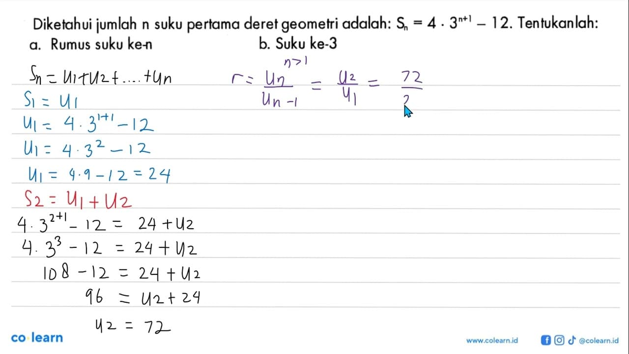 Diketahui jumlah n suku pertama deret geometri adalah: Sn =