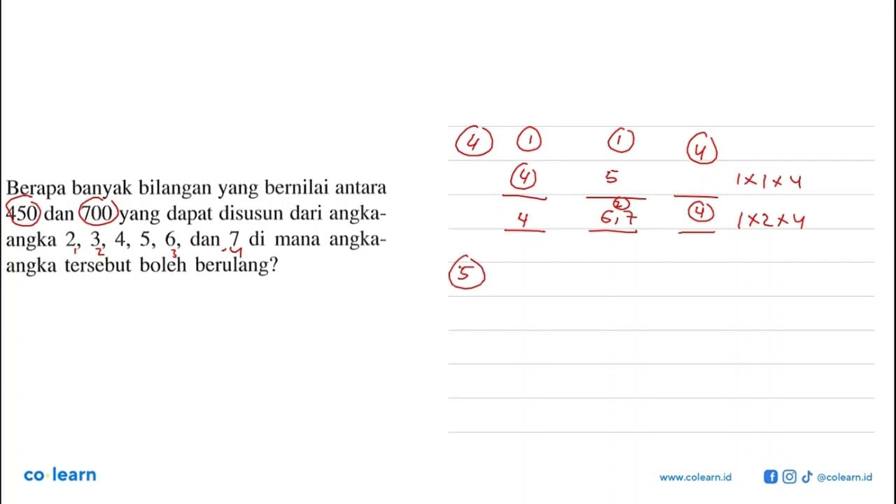 Berapa banyak bilangan yang bernilai antara 450 dan 700