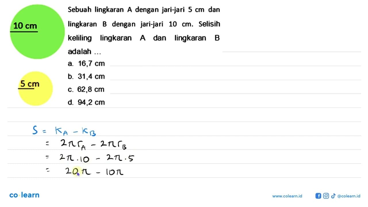 Sebuah lingkaran A dengan jari-jari 5 cm dan lingkaran B